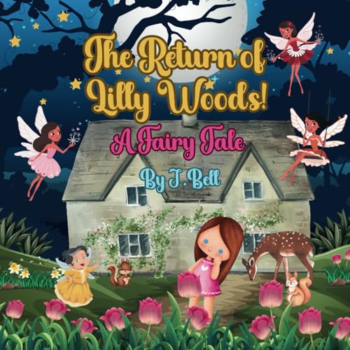 Return of Lilly Woods: A Fairy Tale (Adventures of Lilly Woods, Band 5) von Independently published