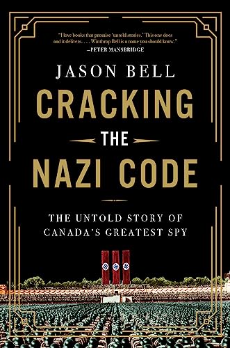Cracking the Nazi Code: The Untold Story of Canada's Greatest Spy von HarperCollins Publishers