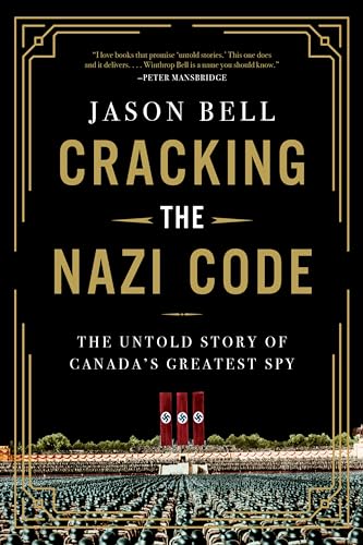 Cracking the Nazi Code: The Untold Story of Canada's Greatest Spy von HarperCollins Publishers