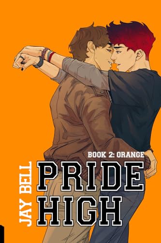 Pride High : Book 2 - Orange