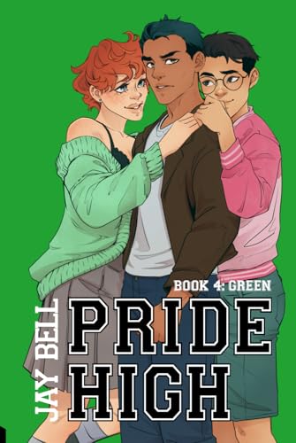Pride High : Book 4 - Green Pride High : Book 4 - Green von Independently published