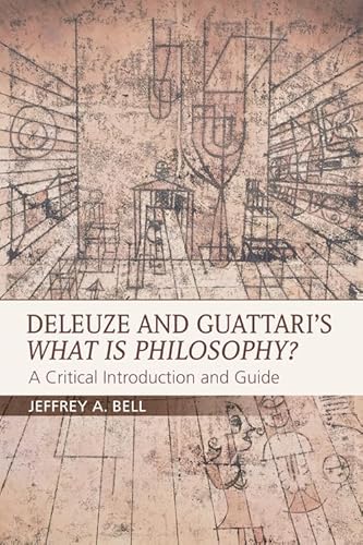 Deleuze and Guattari's What is Philosophy?: A Critical Introduction and Guide (Critical Introductions and Guides) von Edinburgh University Press