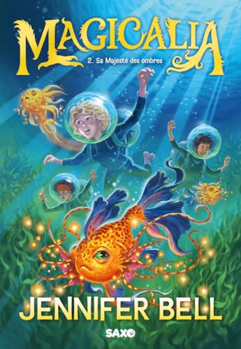 Magicalia (broché) - Tome 02 Sa Majesté des ombres von SXO