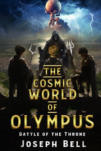 Battle Of The Throne (The Cosmic World Of Olympus, Band 1) von Cosmic World Of Olympus, The