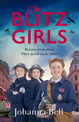 The Blitz Girls: Absolutely gripping and heartbreaking World War 2 saga fiction
