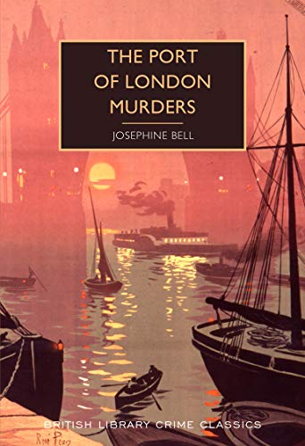 The Port of London Murders (British Library Crime Classics) von British Library Publishing