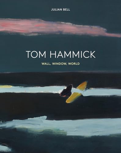 Tom Hammick: Wall, Window, World von Lund Humphries Publishers Ltd