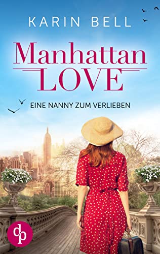 Manhattan Love: Eine Nanny zum Verlieben von dp DIGITAL PUBLISHERS GmbH