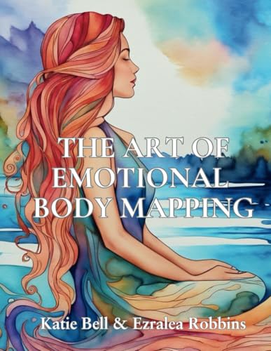 The Art of Emotional Body Mapping