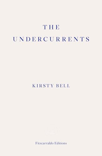 The Undercurrents: A Story of Berlin