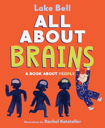 All About Brains: A Book About People von Simon & Schuster Books for Young Readers