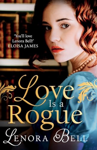 Love Is a Rogue: a stunning new Regency romance (Wallflowers Vs Rogues) von Piatkus