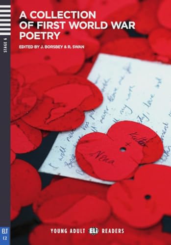 A Collection of First World War Poetry: Englische Lektüre mit Audio via ELI Link-App C2. Mit Annotationen und Zusatztexten (ELi Young Adult Readers)