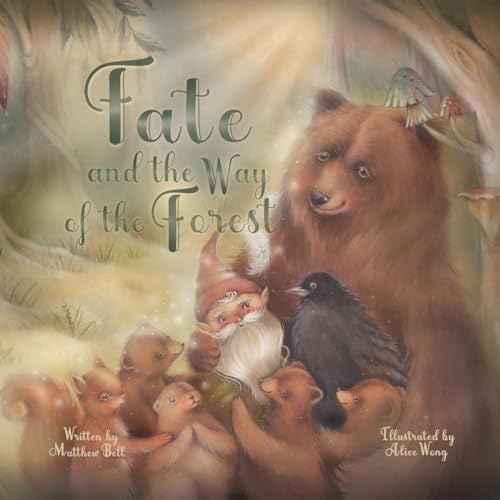 Fate and the Way of the Forest von Self Published