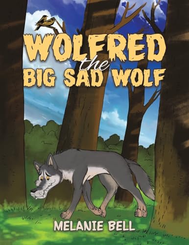 Wolfred the Big Sad Wolf von Austin Macauley