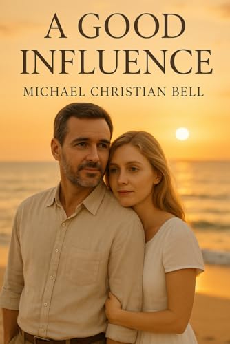A Good Influence A Good Influence von Independently published