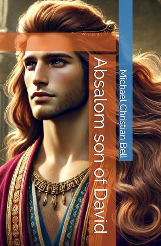Absalom son of David Absalom son of David
