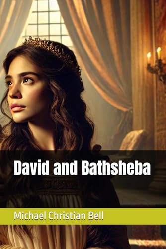 David and Bathsheba David and Bathsheba