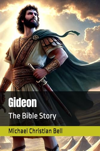 Gideon: The Bible Story Gideon: The Bible Story