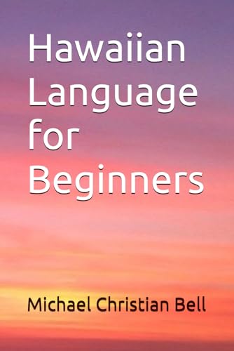 Hawaiian Language for Beginners von Independently published