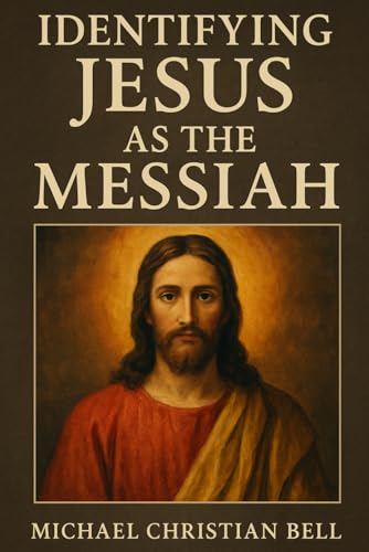 Identifying Jesus as the Messiah Identifying Jesus as the Messiah von Independently published