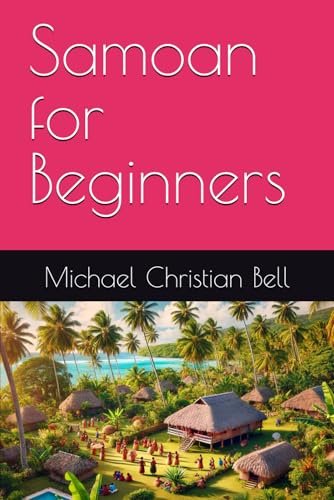 Samoan for Beginners Samoan for Beginners von Independently published
