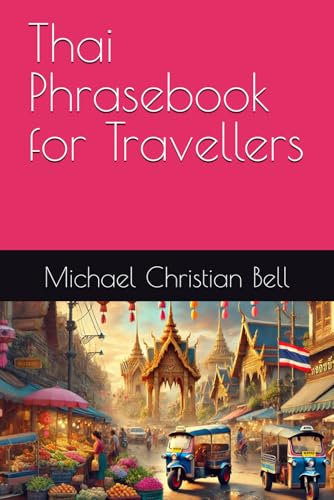 Thai Phrasebook for Travellers Thai Phrasebook for Travellers von Independently published