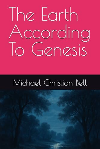 The Earth According To Genesis The Earth According To Genesis von Independently published
