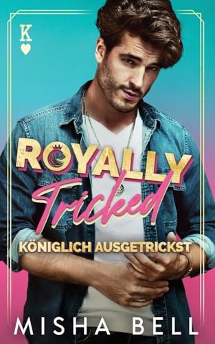 Royally Tricked – Königlich ausgetrickst von Mozaika Publications