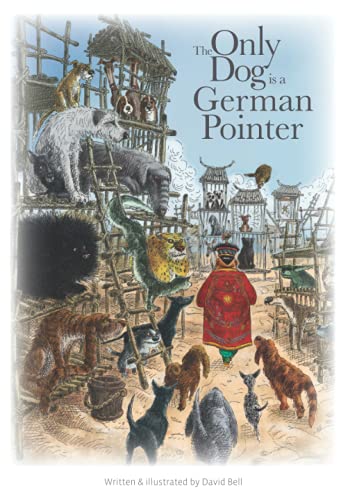The Only Dog is a German Pointer