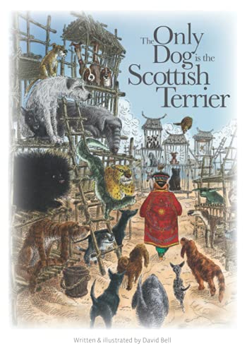 The Only Dog is a Scottish Terrier