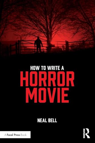 How To Write A Horror Movie von Routledge