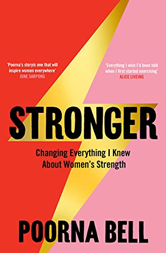 Stronger: Changing Everything I Knew About Women’s Strength von Bluebird