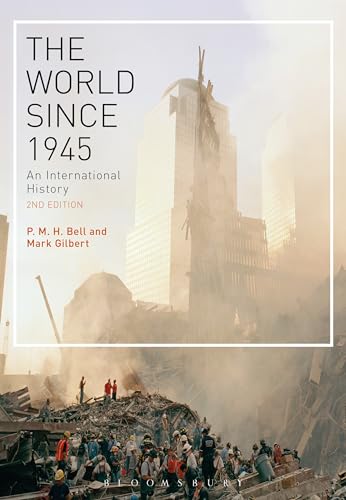 The World Since 1945: An International History von Bloomsbury Academic
