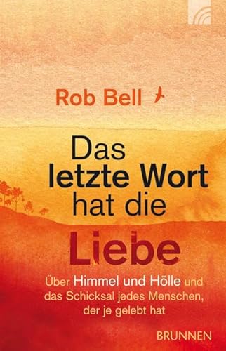 Das letzte Wort hat die Liebe