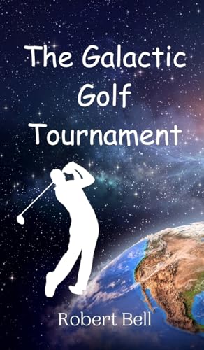 The Galactic Golf Tournament von Creative Arts Management OÜ
