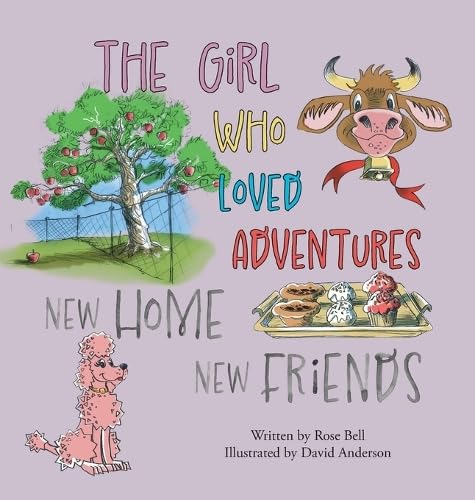 The Girl Who Loved Adventures: New Home New Friends von FriesenPress
