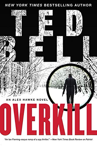 Overkill: An Alex Hawke Novel (Alex Hawke Novels, 10)