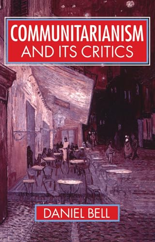 Communitarianism and its Critics von Clarendon Press