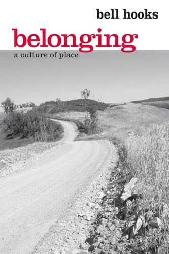 Belonging: A Culture of Place Belonging: A Culture of Place von Routledge