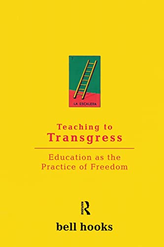 Teaching to Transgress: Education as the Practice of Freedom (Teaching, 1) von Routledge
