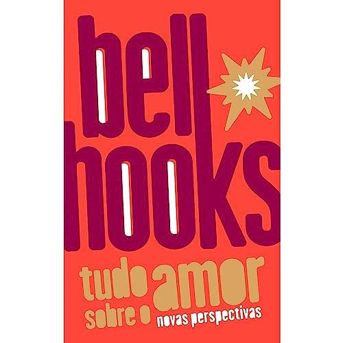 Tudo sobre o amor (Em Portugues do Brasil)