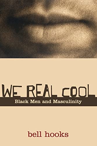 We Real Cool: Black Men and Masculinity von Routledge