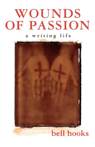 Wounds of Passion: A Writing Life