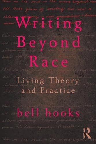 Writing Beyond Race: Living Theory and Practice von Routledge