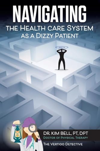Navigating the Health Care System as a Dizzy Patient von Christian Faith Publishing, Inc