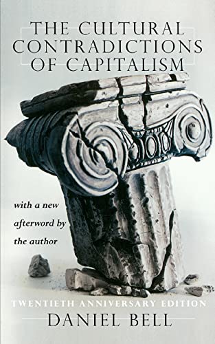 The Cultural Contradictions Of Capitalism: 20th Anniversary Edition von Basic Books