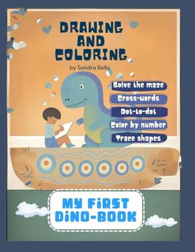 My First Dino-Book: A Dinosaur Adventure Activity Book for Kids Ages 4-8 Preschool & Kindergarden: Mazes, Crosswords, Cute Dinosaur Illustrations, ... and Games to Boost Creativity and Learning von Independently published