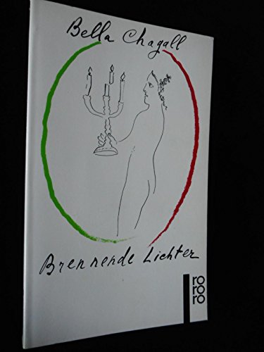 Brennende Lichter. Mit 39 Zeichnungen von Marc Chagall Brennende Lichter. Mit 39 Zeichnungen von Marc Chagall