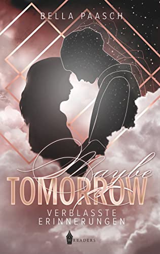Maybe Tomorrow: Verblasste Erinnerungen Maybe Tomorrow: Verblasste Erinnerungen